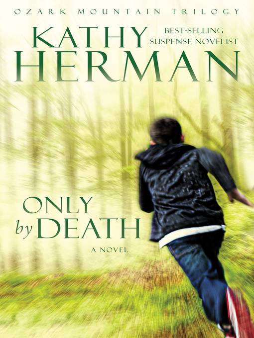 Title details for Only by Death by Kathy Herman - Available